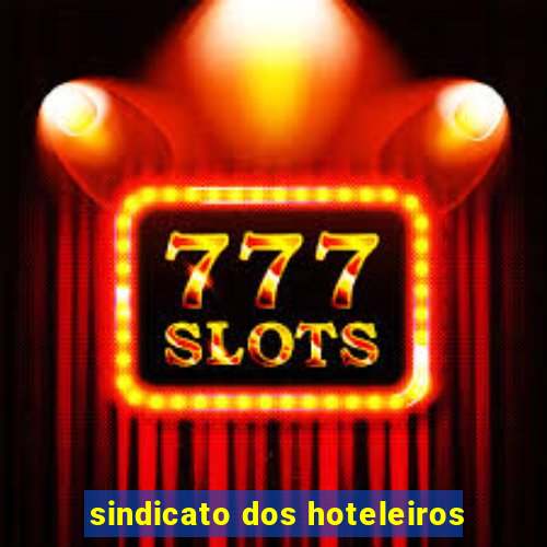 sindicato dos hoteleiros